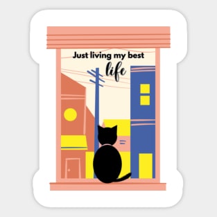 Just living my best life Sticker